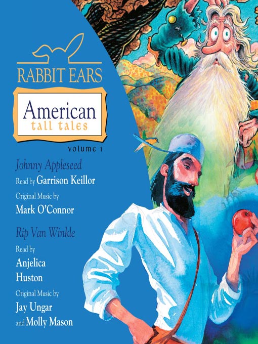 Title details for Rabbit Ears American Tall Tales, Volume 1 by Garrison Keillor - Wait list